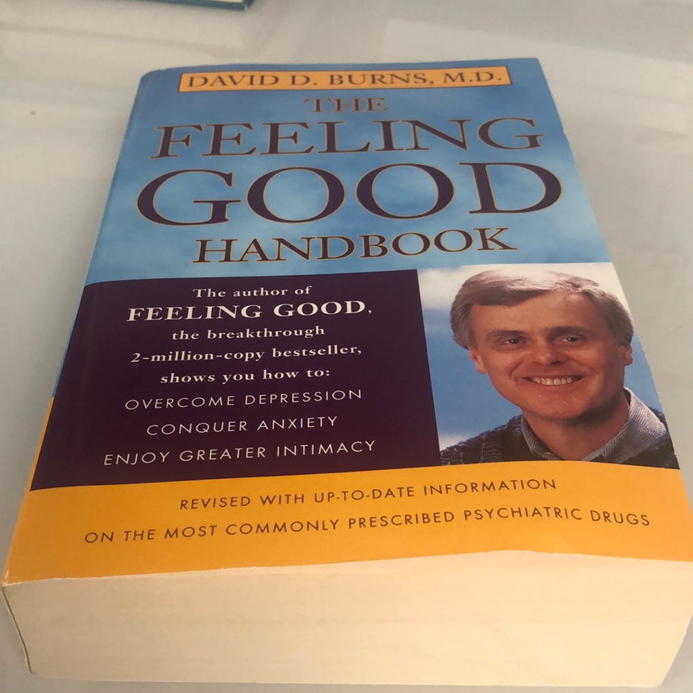 The Feeling Good Handbook by David D. Burns, M.D